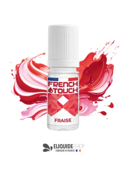 E-LIQUIDE  FRAISE - FRENCH TOUCH 10ML