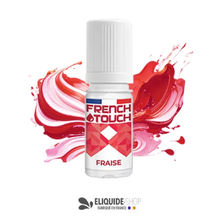 E-LIQUIDE  FRAISE - FRENCH TOUCH 10ML