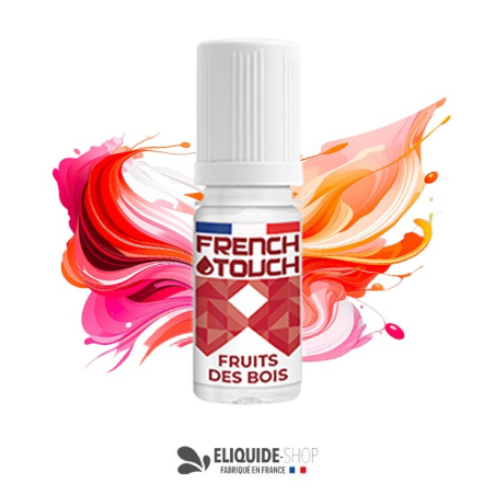 E-LIQUIDE  FRUITS DES BOIS - FRENCH TOUCH 10ML